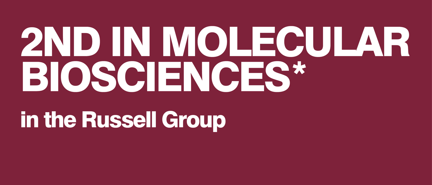 2nd in Molecular Biosciences in the Russell Group